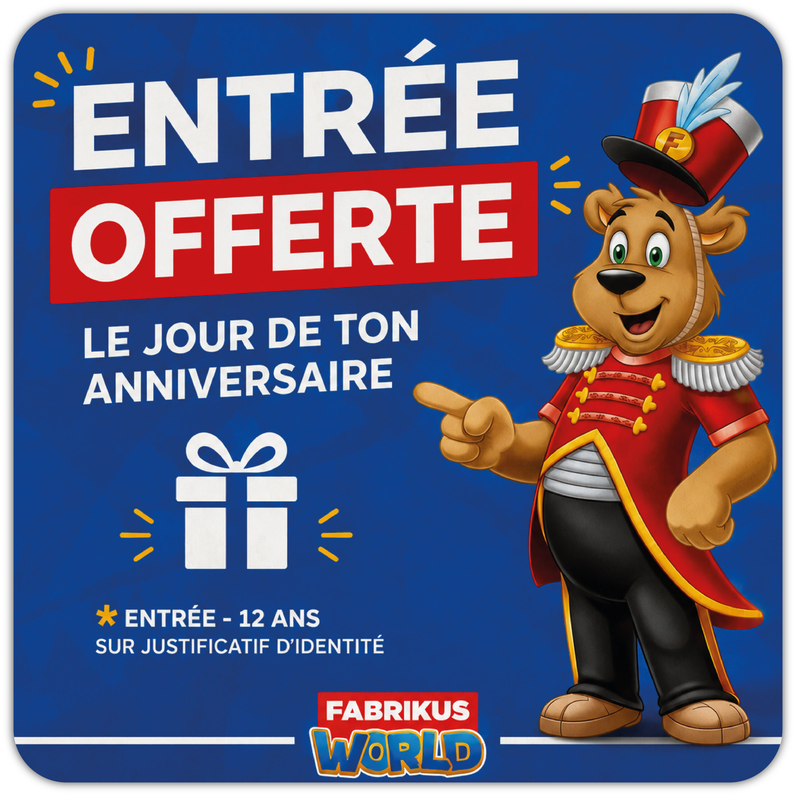 Le parc d'attractions Fabrikus World t'offre ton entrée le jour de ton anniversaire !